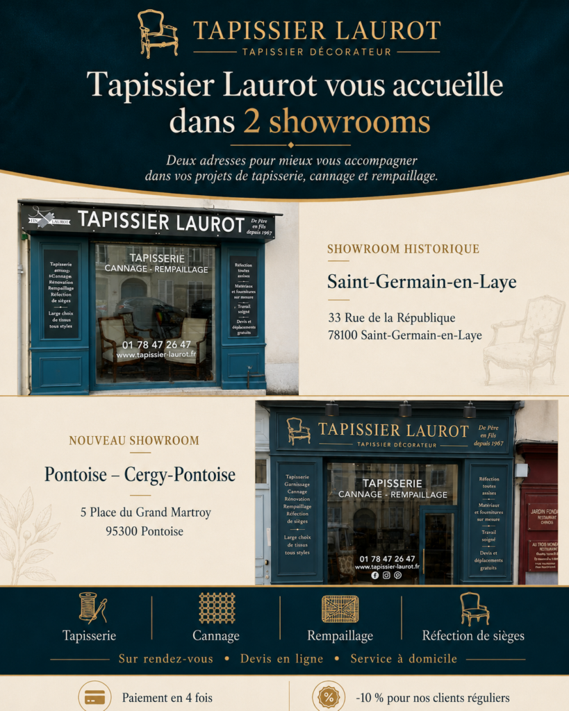 Visuel présentant les deux showrooms Tapissier Laurot Père et Fils à Saint-Germain-en-Laye et Pontoise, spécialisés en tapisserie, cannage, rempaillage et réfection de sièges.